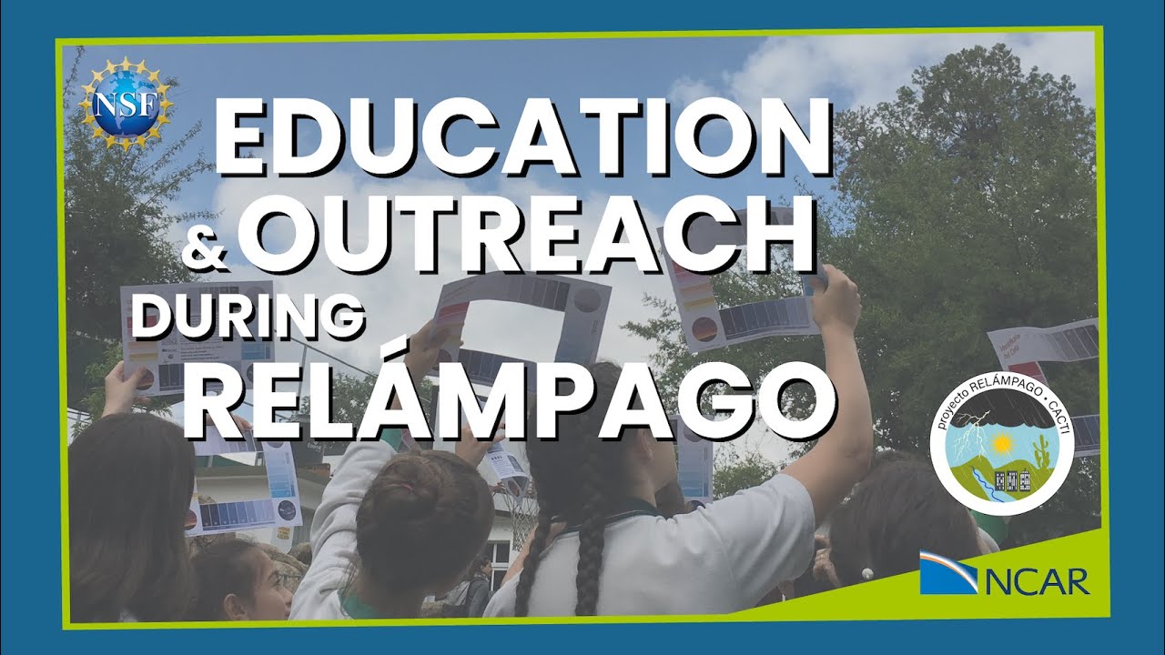 Education and Outreach During RELAMPAGO — NCAR video